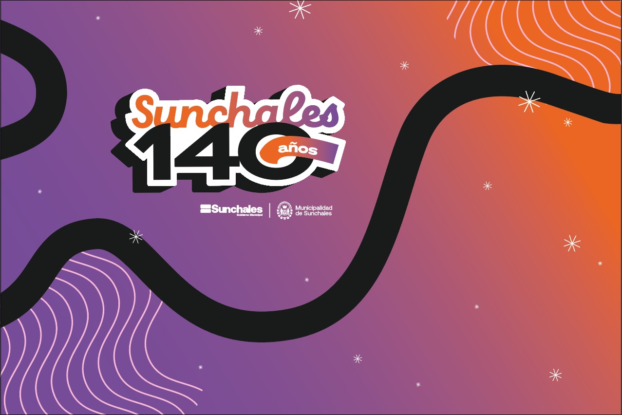  ¡Sunchales celebra sus 140 años!